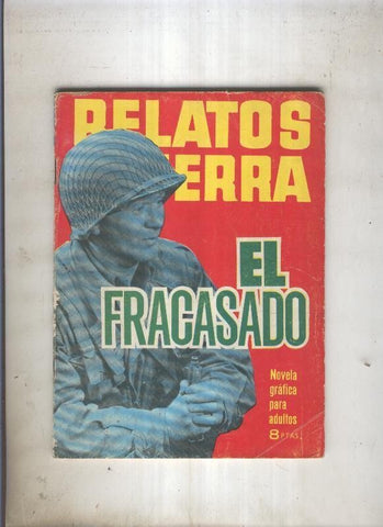 RELATOS DE GUERRA numero 078: El fracasado