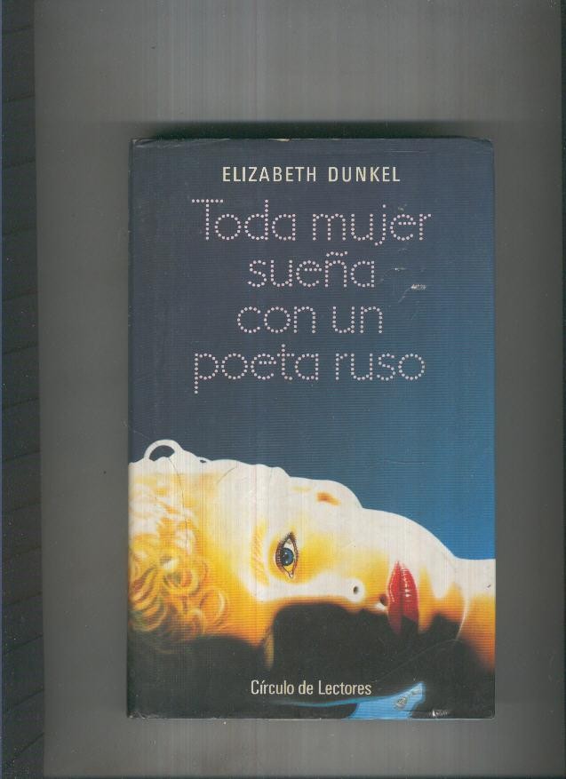 Toda mujer sueña con un poeta ruso