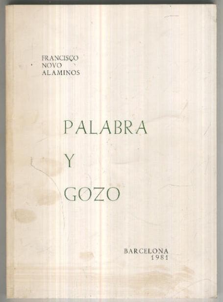 Palabra y gozo, seleccion de poemas de Francisco Novo Alaminos