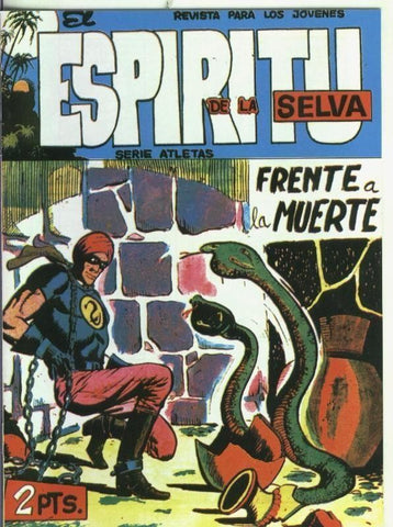 Facsimil: El Espiritu de la Selva numero 46: Frente a la muerte