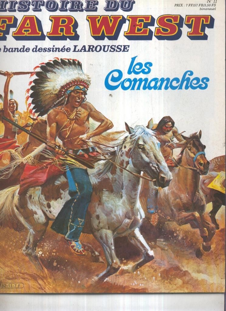 Histoire du Far West numero 11: Les comanches