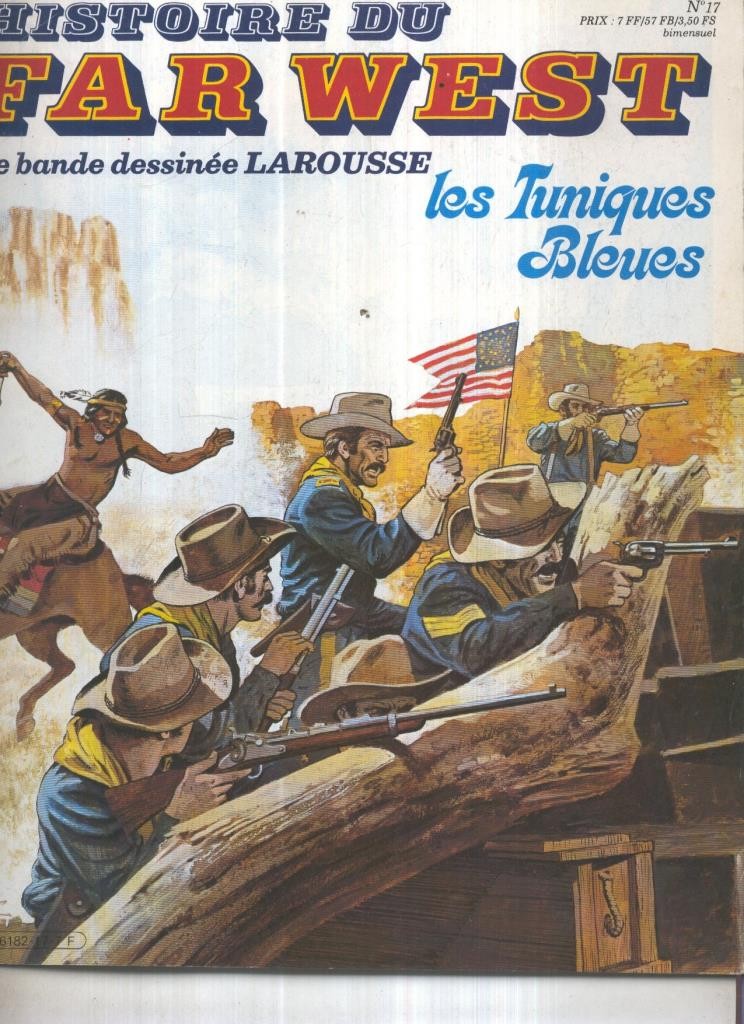 Histoire du Far West numero 17: Les tuniques bleues