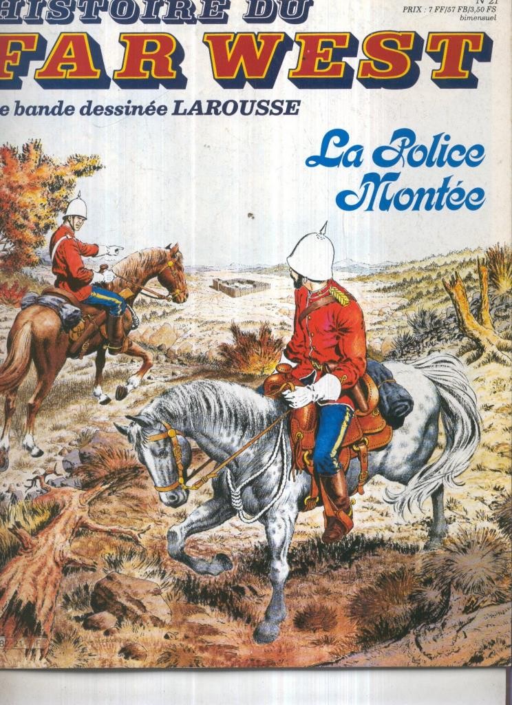 Histoire du Far West numero 21: La police montee