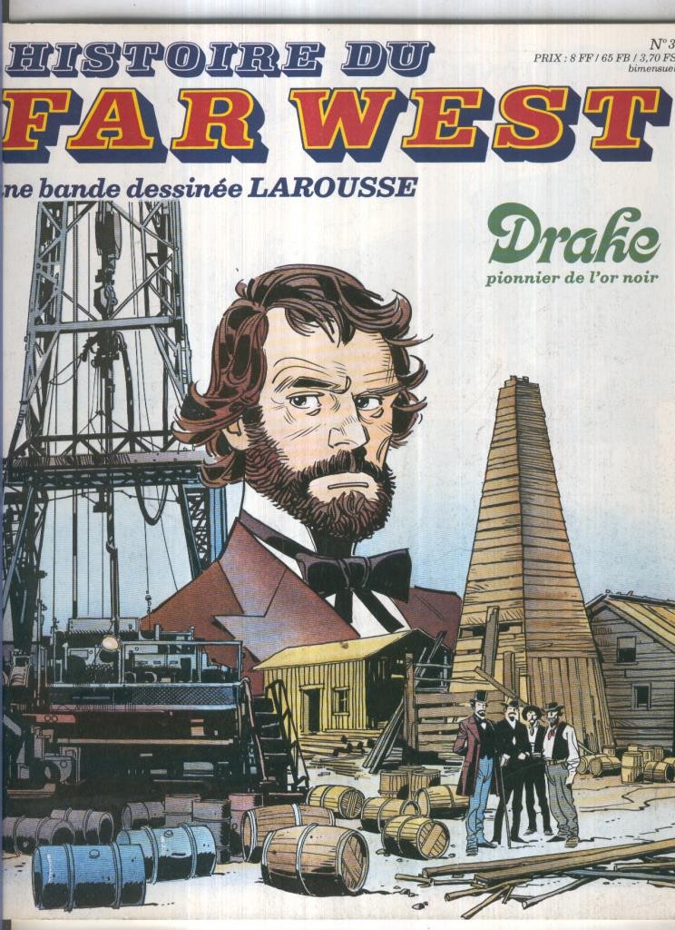 Histoire du Far West numero 30: Drake pionnier de l,or noir