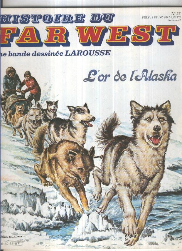 Histoire du Far West numero 36: L,or de L,Alaska