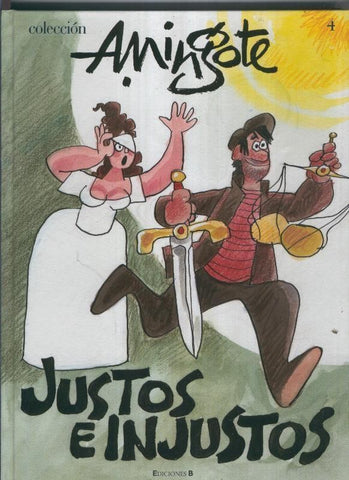 COLECCION A MINGOTE Volumen 4: Justos e injustos