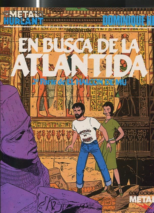 Metal numero 11: En busca de la Atlantida, seguda parte e El Halcon de Mu.