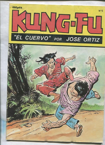 Kung Fu: El Cuervo de Jose Ortiz numero 5