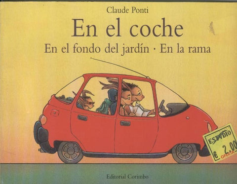 En el coche, en el fondo del jardin, en la rama