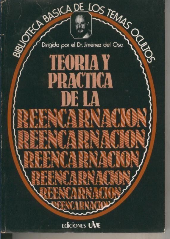 Ediciones UVE: Biblioteca Basica de los Temas Ocultos numero 14: Teoria y practica de la reencarnacion