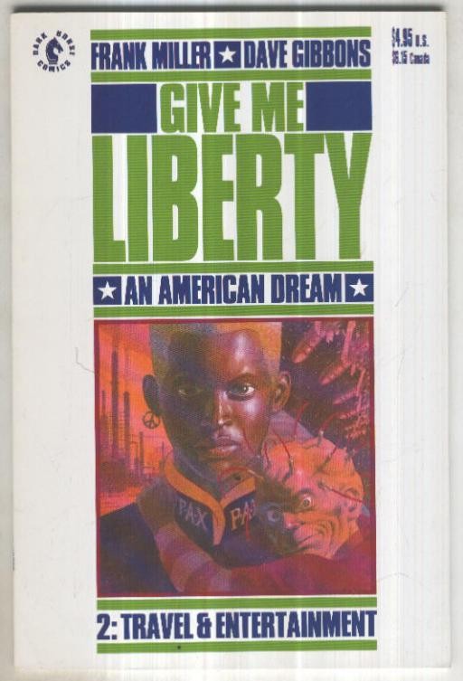 GIVE ME LIBERTY - An American Dream, Vol.1 No.02: Travel and Entertainment (Dark Horse 1990)