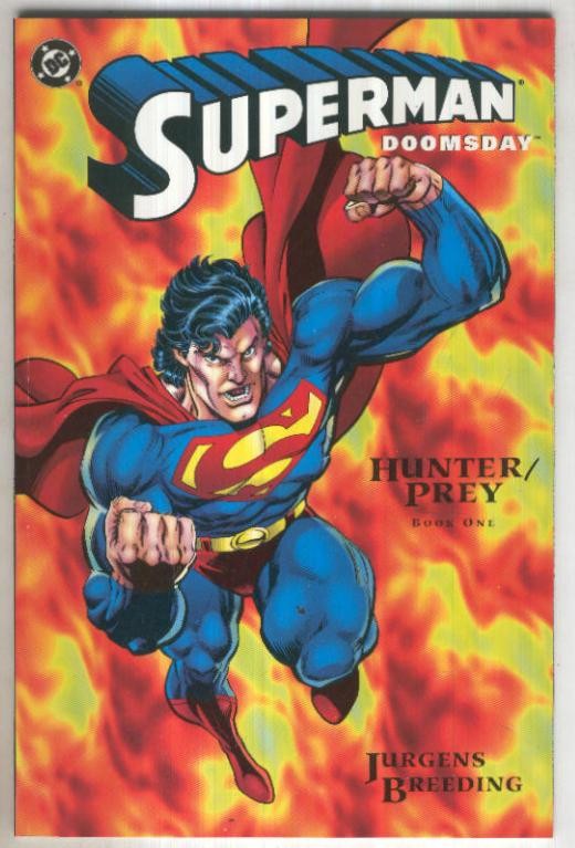 SUPERMAN DOOMSDAY: HUNTER/PREY Vol.1: Numero 01 (TPB DC 1994)