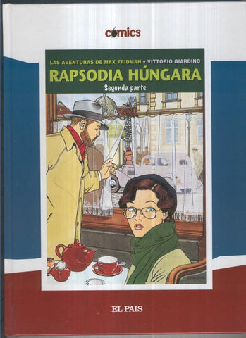 Comics El Pais volumen 13: Max Fridman: Rapsodia Hungara, 2ª parte