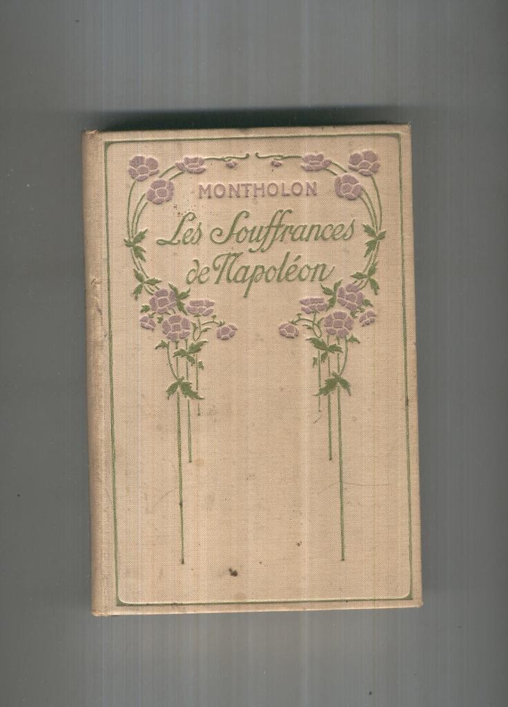 LES SOUFFRANCES DE NAPOLEON