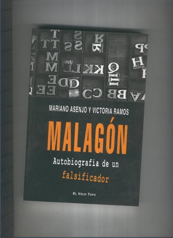 Malagon, autobiografia de un falsificador