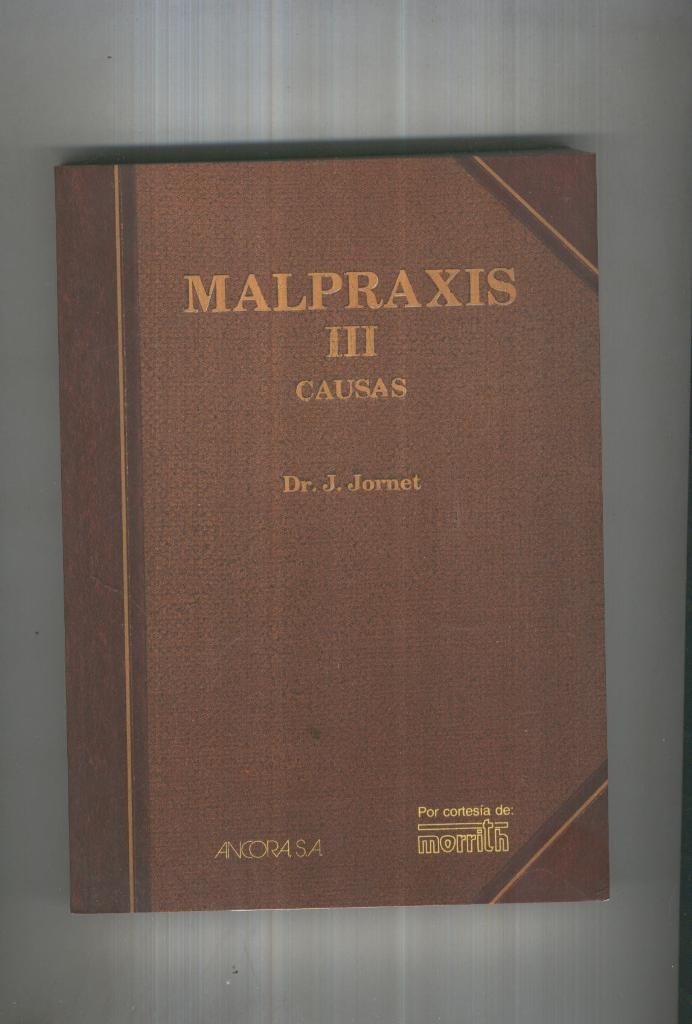 MALPRAXIS  III CAUSAS