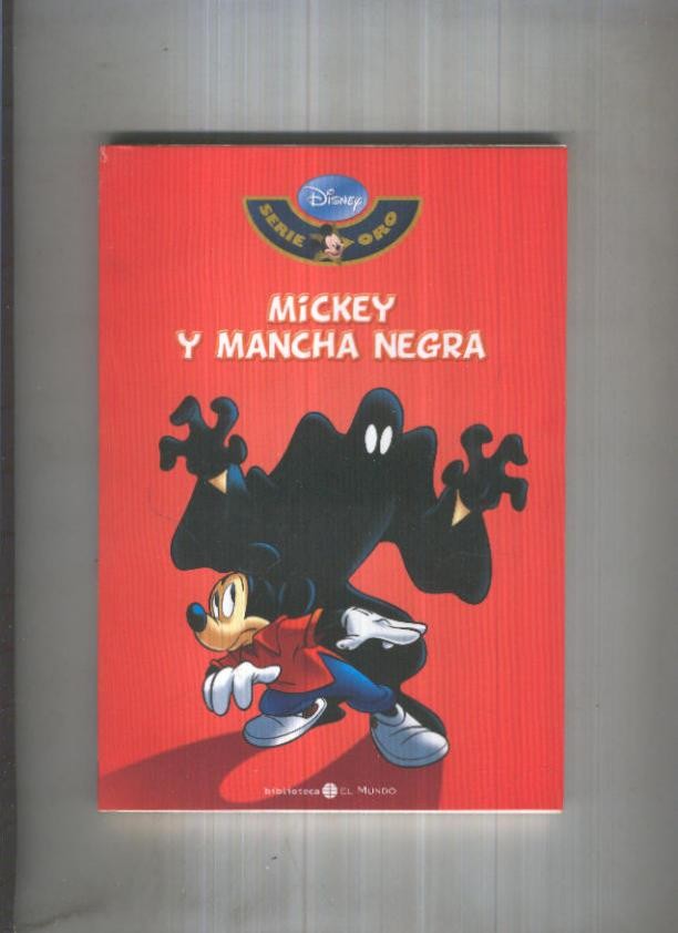 Biblioteca El Mundo Disney Serie Oro numero 20: Mickey y mancha negra