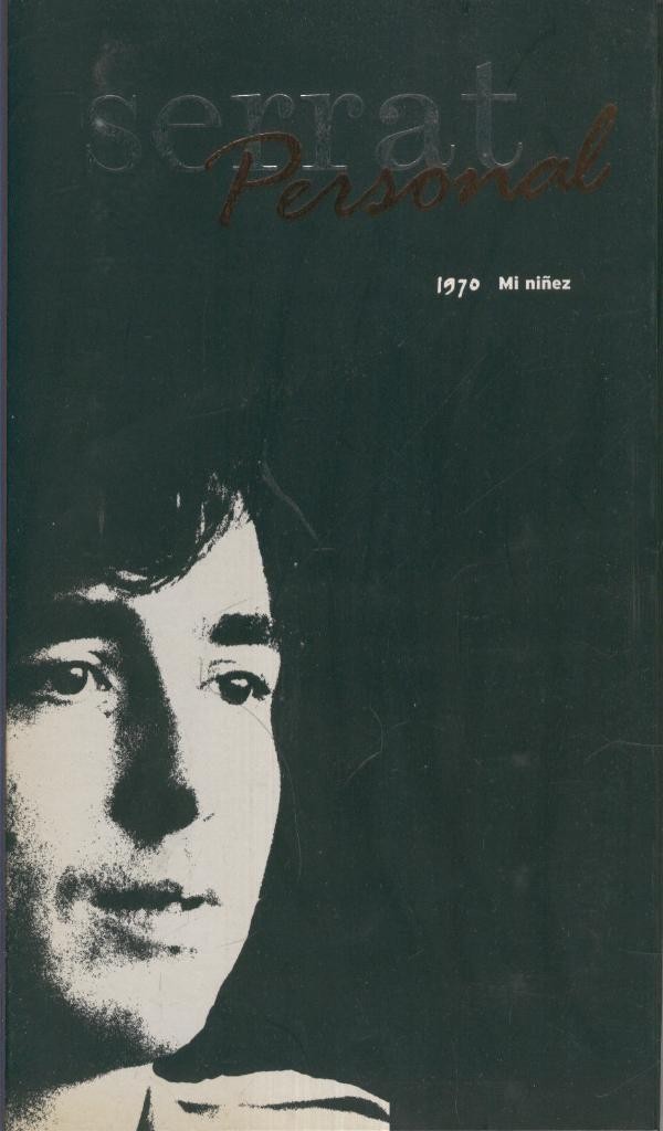 Cd Musica: SERRAT PERSONAL, 1970: Mi niñez