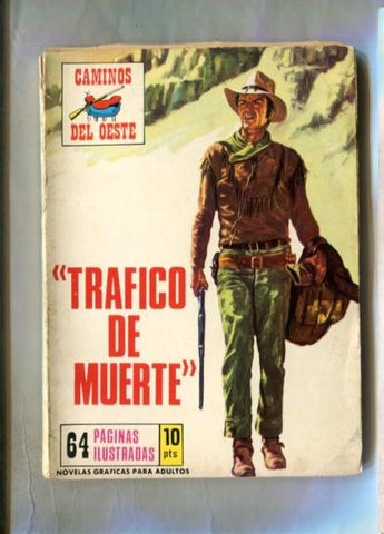 Caminos del Oeste numero 094: Michael Ruark: Trafico de muerte
