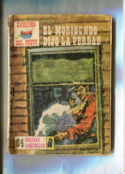 Caminos del Oeste numero 088: Mat Dillon: el moribundo dijo la verdad