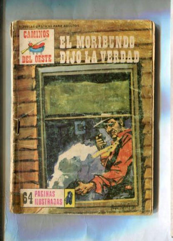 Caminos del Oeste numero 088: Mat Dillon: el moribundo dijo la verdad