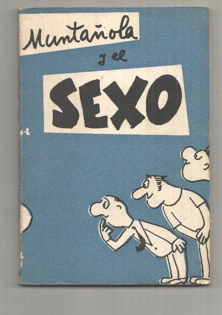 Muntañola Y el sexo
