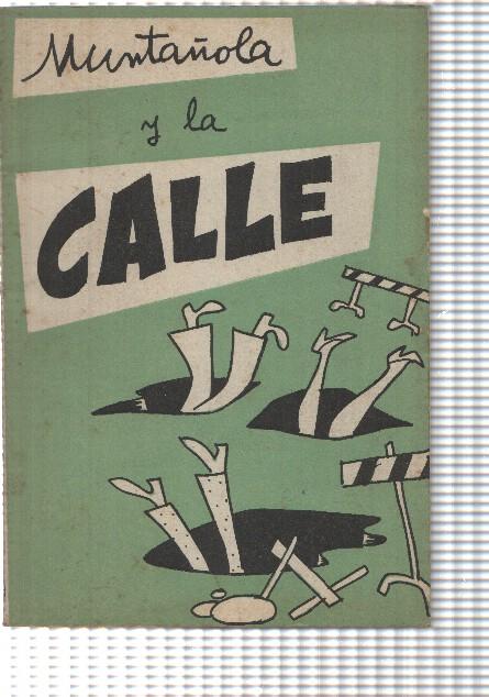 Muntañola y la calle