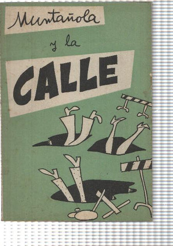 Muntañola y la calle