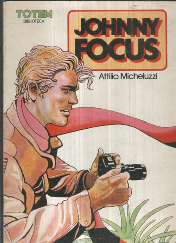 Biblioteca Totem numero 18: Johnny Focus