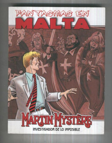 Martin Mystere retapado editorial: Fantasmas en Malta-El fruto prohibido-La princesa del corazon helado