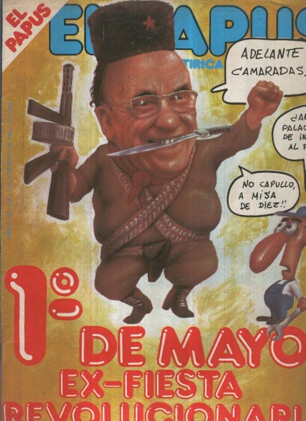 El Papus revista de humor numero 416 (1982): 1 de mayo, ex-fiesta revolucionaria