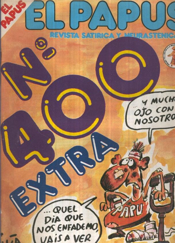 El Papus revista de humor numero 400 (1982): extra 400 numeros