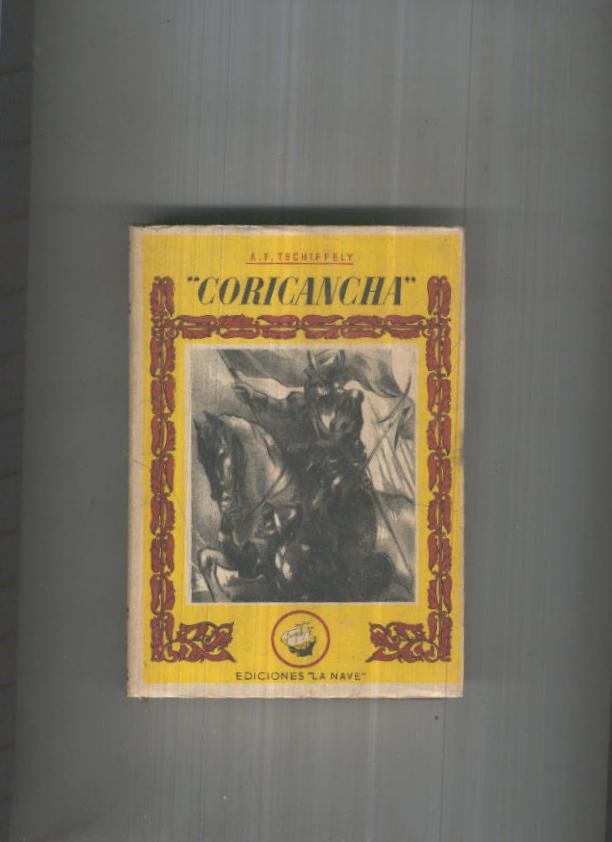 la Nave serie C numero 28: Coricancha, narracion de la conquista del imperio de los incas