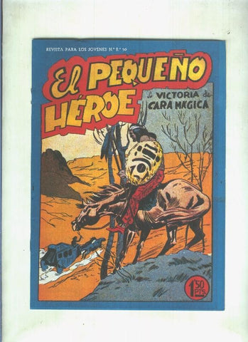 Facsimil: El Pequeño Heroe numero 054: La victoria de Cara Magica