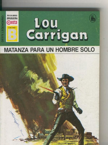 Oeste legendario: Matanza para un hombre solo