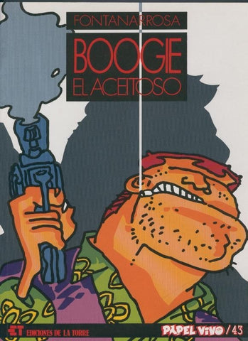 Papel Vivo volumen 43: Boogie el aceitoso