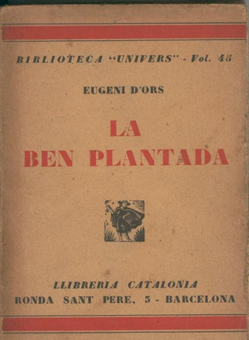 La ben plantada