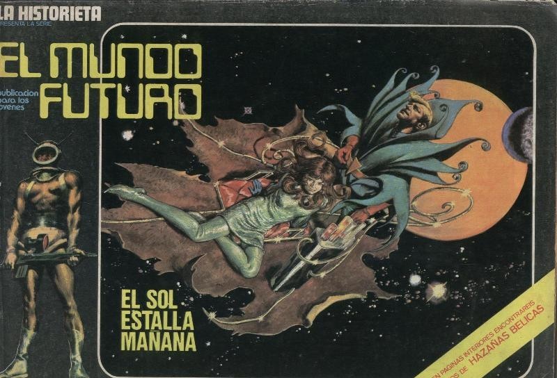 Mundo Futuro-La Historieta numero 19: El sol estalla mañana, la sima azul, Los seres buenos de Marte