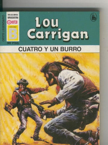 Oeste legendario: Cuatro y un burro