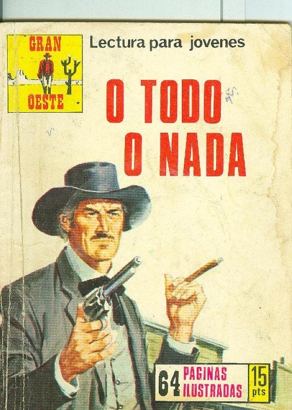 Gran Oeste numero 271: O todo o nada