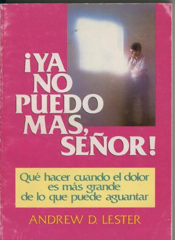 Ya no puedo mas, señor