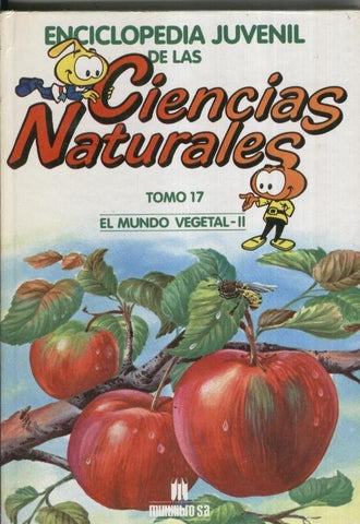 Enciclopedia Juvenil de las Ciencias Naturales tomo 17: El mundo vegetal - II