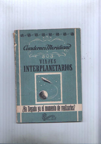 Cuadernos meridiano: Viajes interplanetarios