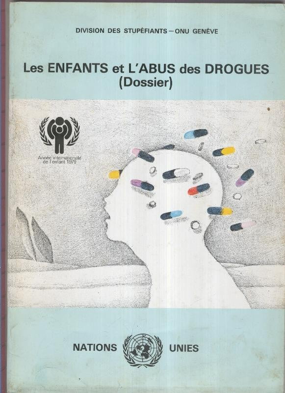 Les Enfantas et l, abus des drogues (Dossier)