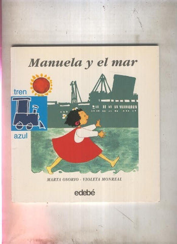 Tren azul numero 17: Manuela y el mar
