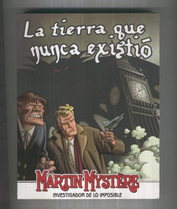 Martin Mystere retapado editorial: La tierra que nunca existio-Los misterios de Londres-
