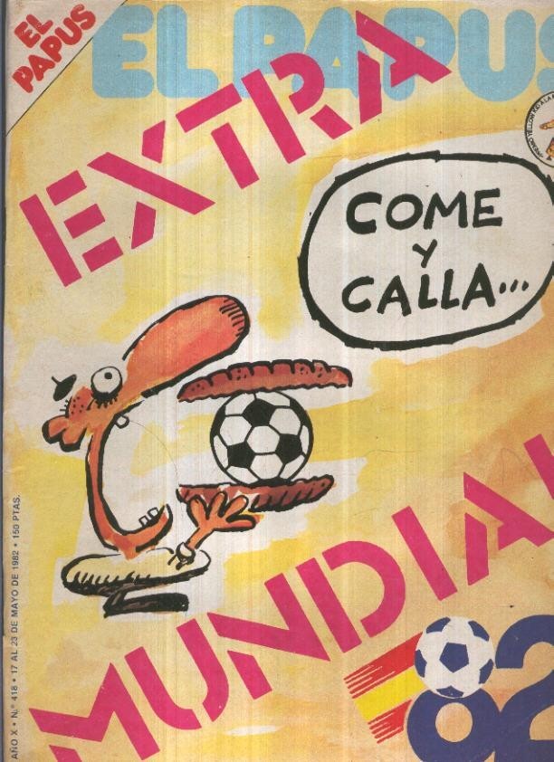 El Papus revista de humor numero 418 (1982): Extra Mundial 1982