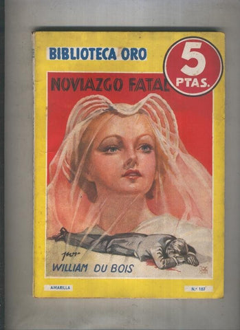 Biblioteca Oro de 5 pts numero 187: Noviazgo fatal