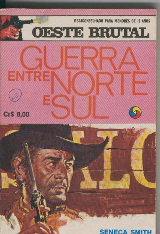 Oeste brutal 073: Guerra entre norte e sul