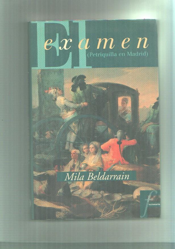 El examen. ( Petriquilla en Madrid )